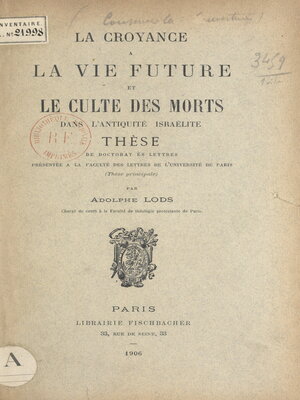 cover image of La croyance à la vie future et le culte des morts dans l'antiquité israélite